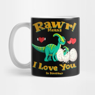 Rawr Means I Love You In Dinosaur, I Love You Design Mug